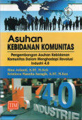 Asuhan Kebidanan Komunitas: Pengembangan Asuhan Kebidanan Komunitas dalam Menghadapi Revolusi Industri 4.0