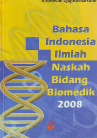 Bahasa Indonesia Ilmiah Naskah Bidang Biomedik