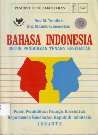 Bahasa Indonesia Untuk Pendidikan Tenaga Kesehatan