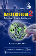 Bakteriologi 2 : Buku Ajar Analis Kesehatan