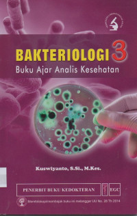 Image of Bakteriologi 3 : Buku Ajar Analis Kesehatan