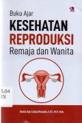 Buku Ajar Kesehatan Reproduksi Remaja dan Wanita