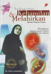 Buku Pintar Kehamilan dan Melahirkan