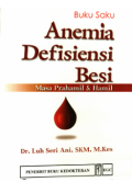 Buku Saku Anemia Defisiensi Besi: Masa Prahamil dan Hamil