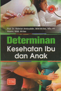 Determinan Kesehatan Ibu dan Anak