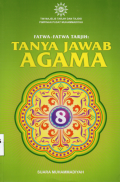 Fatwa-Fatwa Tarjih: Tanya Jawab Agama 8