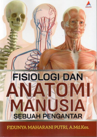Fisiologi dan Anatomi Manusia: Sebuah pengantar