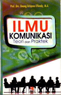 Image of Ilmu Komunikasi: Teori dan praktek