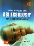 Inisiasi Menyusui Dini, ASI Eksklusif dan Manajemen Laktasi
