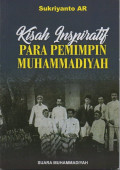 Kisah Inspiratif Para Pemimpim Muhammadiyah