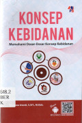 Konsep Kebidanan = Memahami Dasar-Dasar Konsep Kebidanan