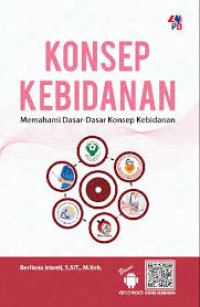 Konsep Kebidanan: Memahami dasar-dasar konsep kebidanan