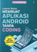 Langkah Mudah Membuat Aplikasi Android Tanpa Coding