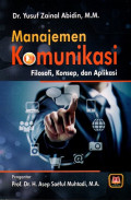 Manajemen Komunikasi: filosofi, konsep dan aplikasi