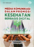 Media Komunikasi dalam Promosi Kesehatan Berbasis Digital