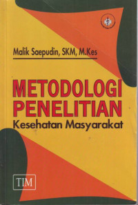 Metodologi Penelitian Kesehatan Masyarakat