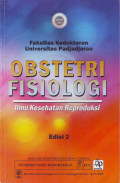Obstetri Fisiologi : Ilmu Kesehatan Reproduksi