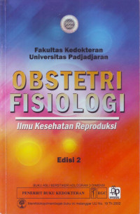 Obstetri Fisiologi : Ilmu Kesehatan Reproduksi