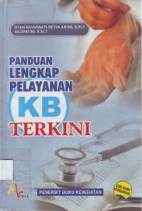 Panduan Lengkap Pelayanan KB Terkini