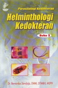 Image of Parasitologi Kedokteran = Helminthologi Kedokteran, Buku 2