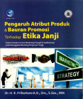 Pengaruh Atribut Produk & Bauran Promosi terhadap Etika Janji