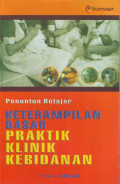 Penuntun Belajar Keterampilan Dasar Praktik Klinik Kebidanan