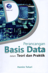 Perancangan Basis Data dalam Teori dan Praktik