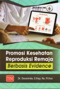 Promosi Kesehatan Reproduksi Remaja Berbasis Evidence