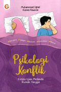 Psikologi Konflik: Ketika Ujian Melanda Rumah Tangga