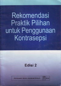 Rekomendasi Praktik Pilihan untuk Penggunaan Kontrasepsi