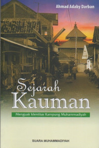 Sejarah Kauman: Menguak Identitas Kampung Muhammadiyah