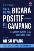 Siapa Bilang Bicara Positif Itu Gampang