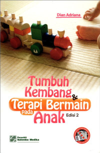 Tumbuh Kembang & Terapi Bermain pada Anak